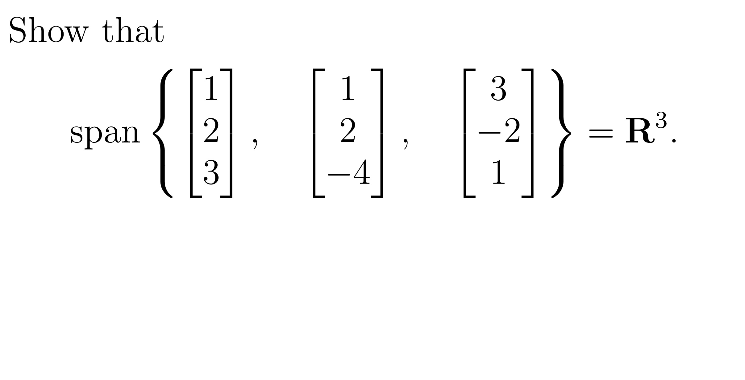 KIndly be clear in your explanation Show that