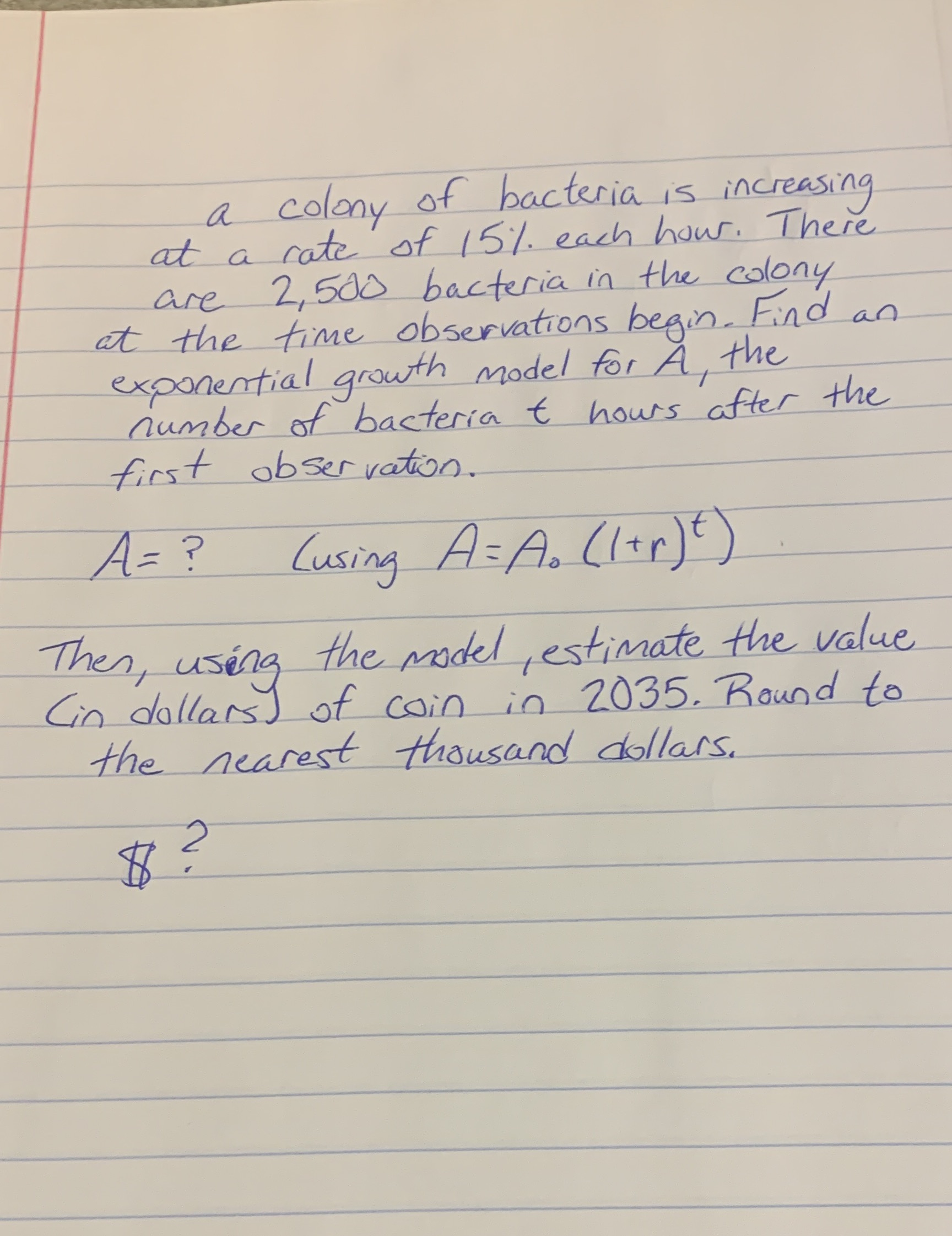 a colony of bacteria is increasing at a rate of