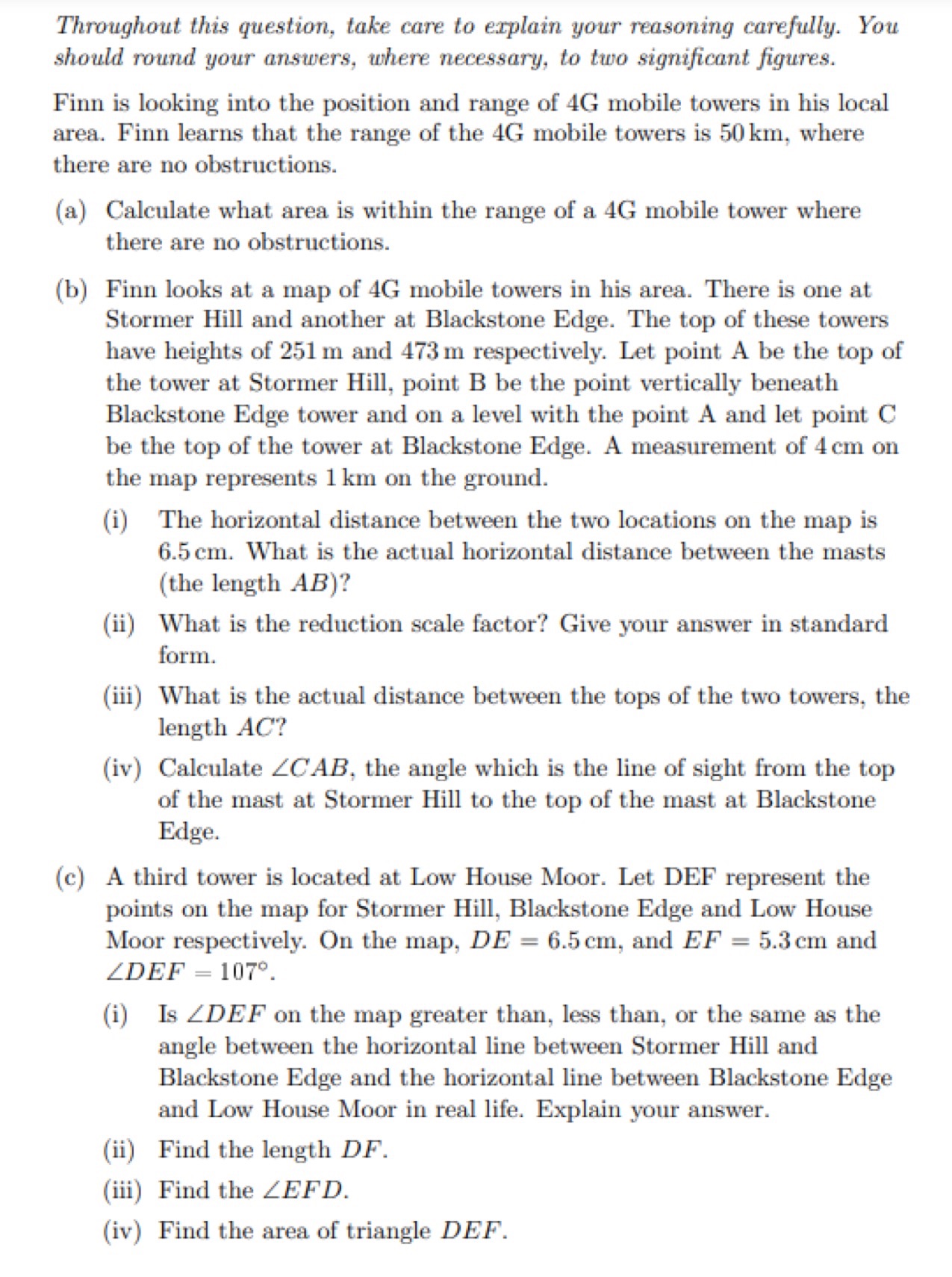 Throughout this question, take care to explain