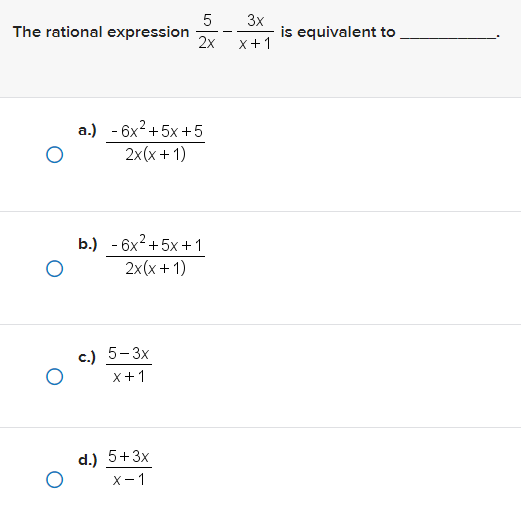 5 3x The rational expression 2x is equivalent to