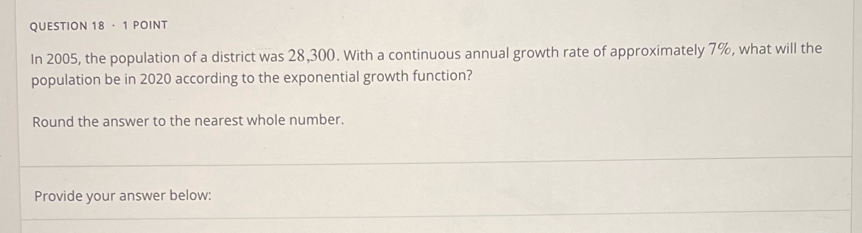 QUESTION 18 . 1 POINT In 2005, the population of