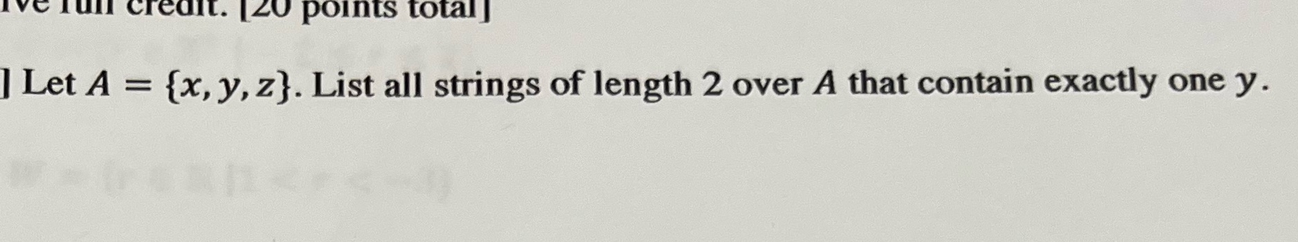C full credit. 20 points total I Let A = {x, y,