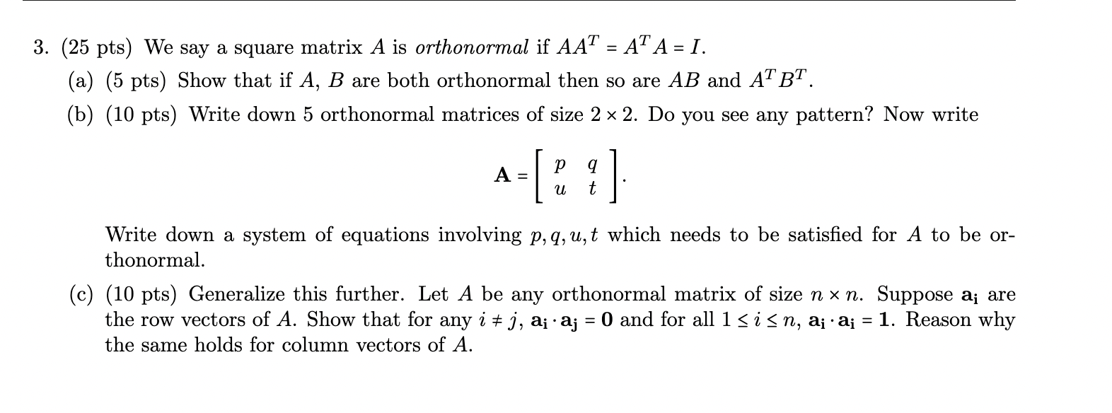 3. (25 pts) We say a square matrix A is