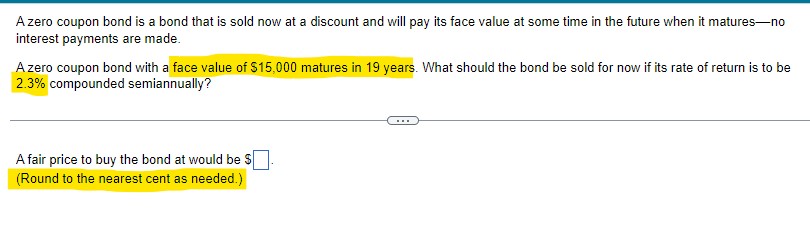 Azero coupon bond is a bond that is sold new at a