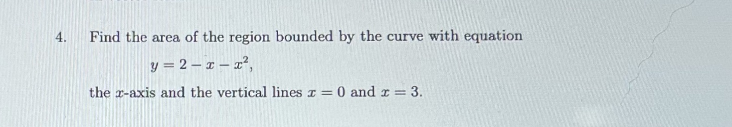 4. Find the area of the region bounded by the