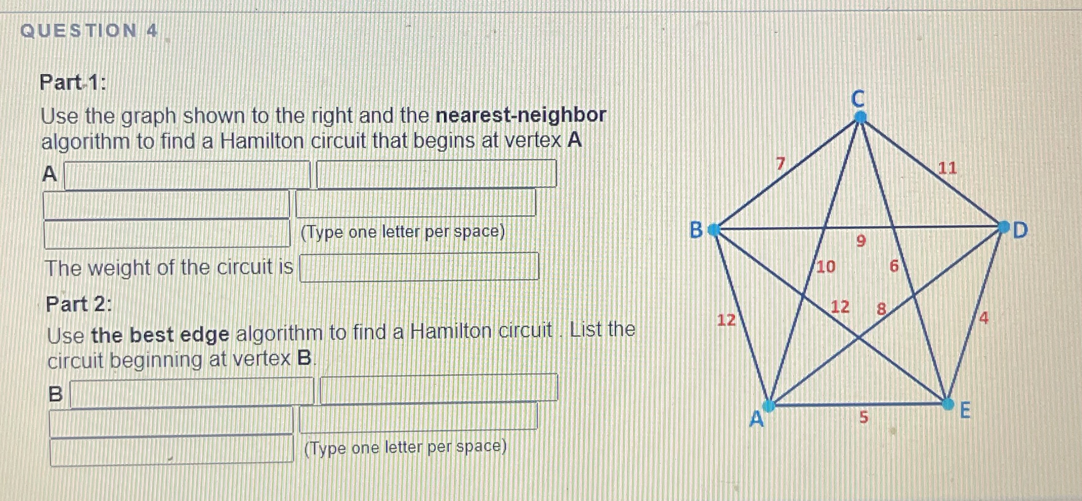 QUESTION 4 Part 1: Use the graph shown to the