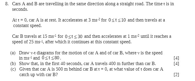 8. Cars A and B are travelling in the same