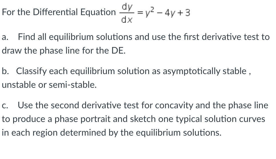 For the Differential Equation 3 = y2 41/ + 3 dx