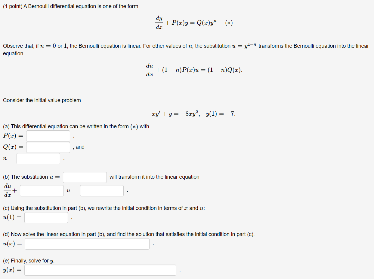(1 point)A Bernoulli differential equation is one