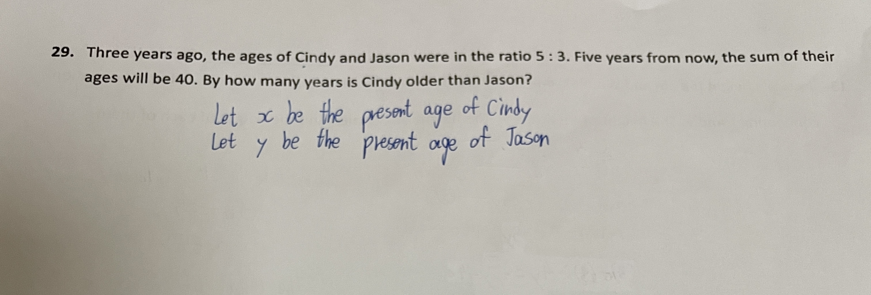 29. Three years ago, the ages of Cindy and Jason
