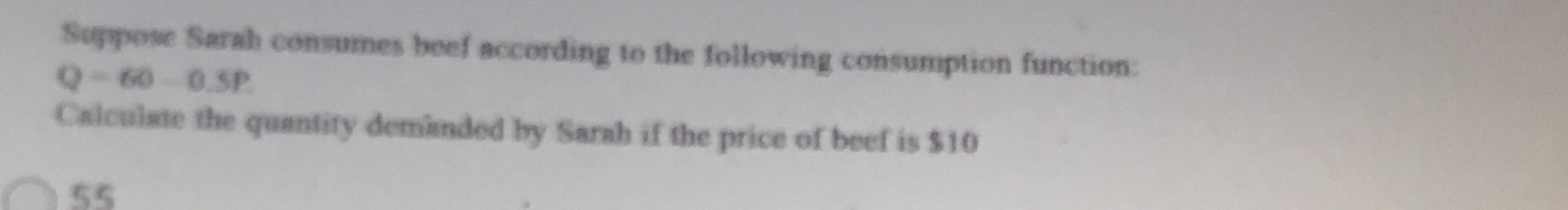 Suppose Sarah consumes beef according to the