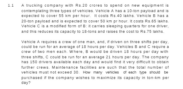 1.1 A trucking company with Rs.2[l crores to