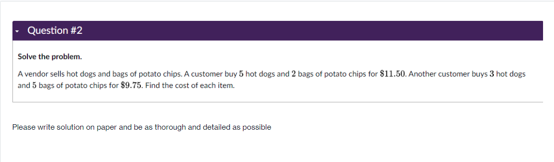 Solve the problem. A vendor sells hot dogs and