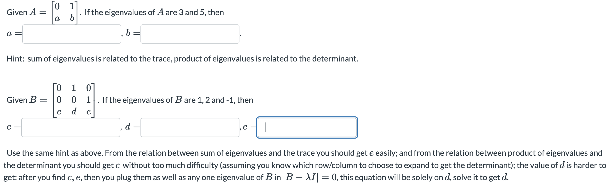 Given A = 0 . If the eigenvalues of A are 3 and