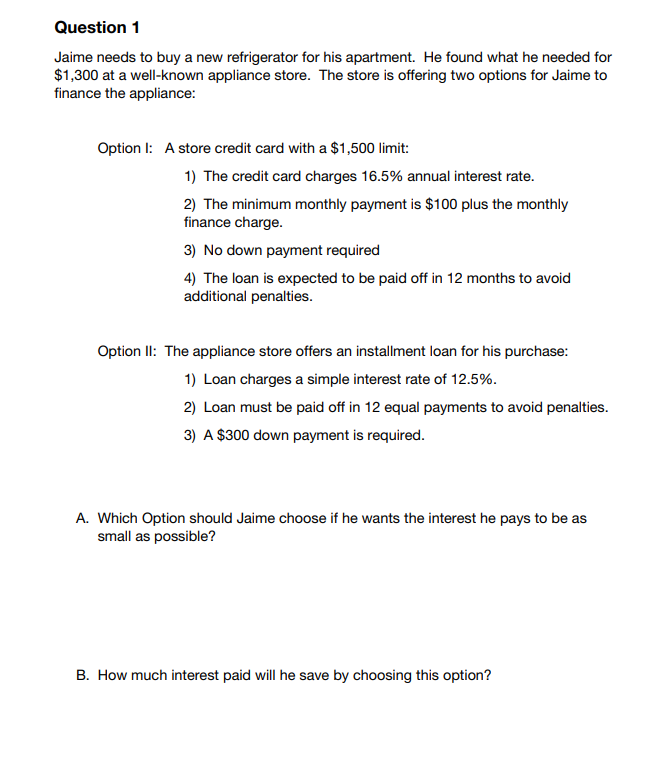 Question 1 Jaime needs to buy a new refrigerator