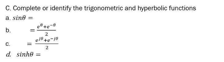 C. Complete or identify the trigonometric and