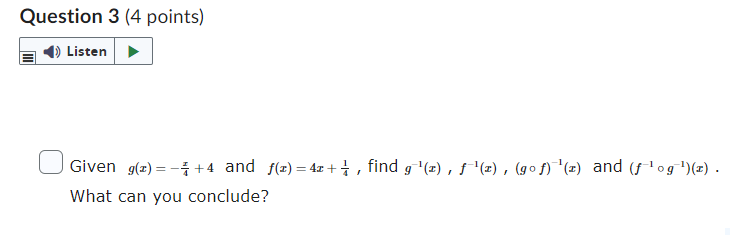 Question 3 (4 points) Listen O Given g(z) = -=+4