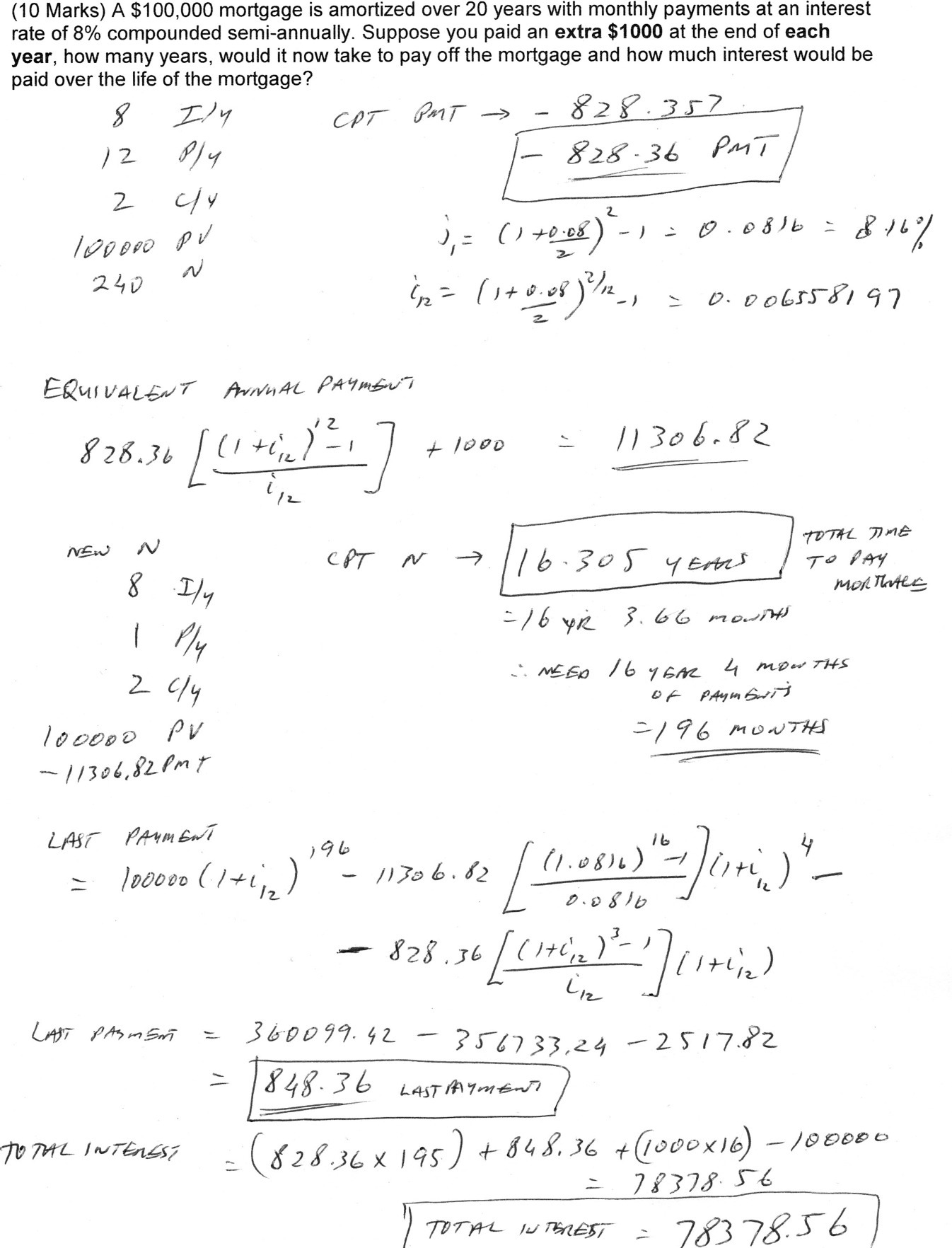 (10 Marks) A $100,000 mortgage is amortized over