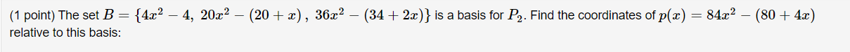 (1 point) The set B = {4x2 - 4, 20x2 - (20 + x) ,
