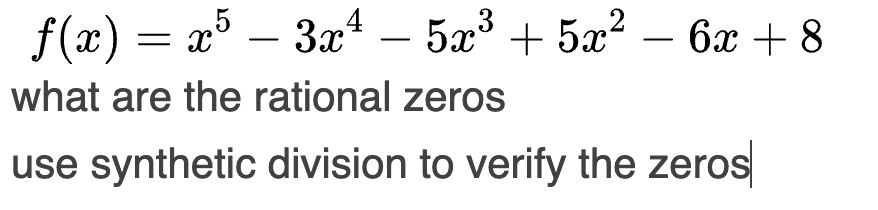 an) =m53m45m3+5$26m+8 what are the rational zeros