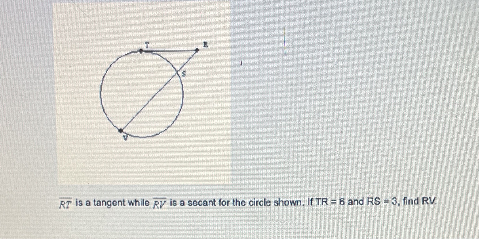 S RT is a tangent while py is a secant for the
