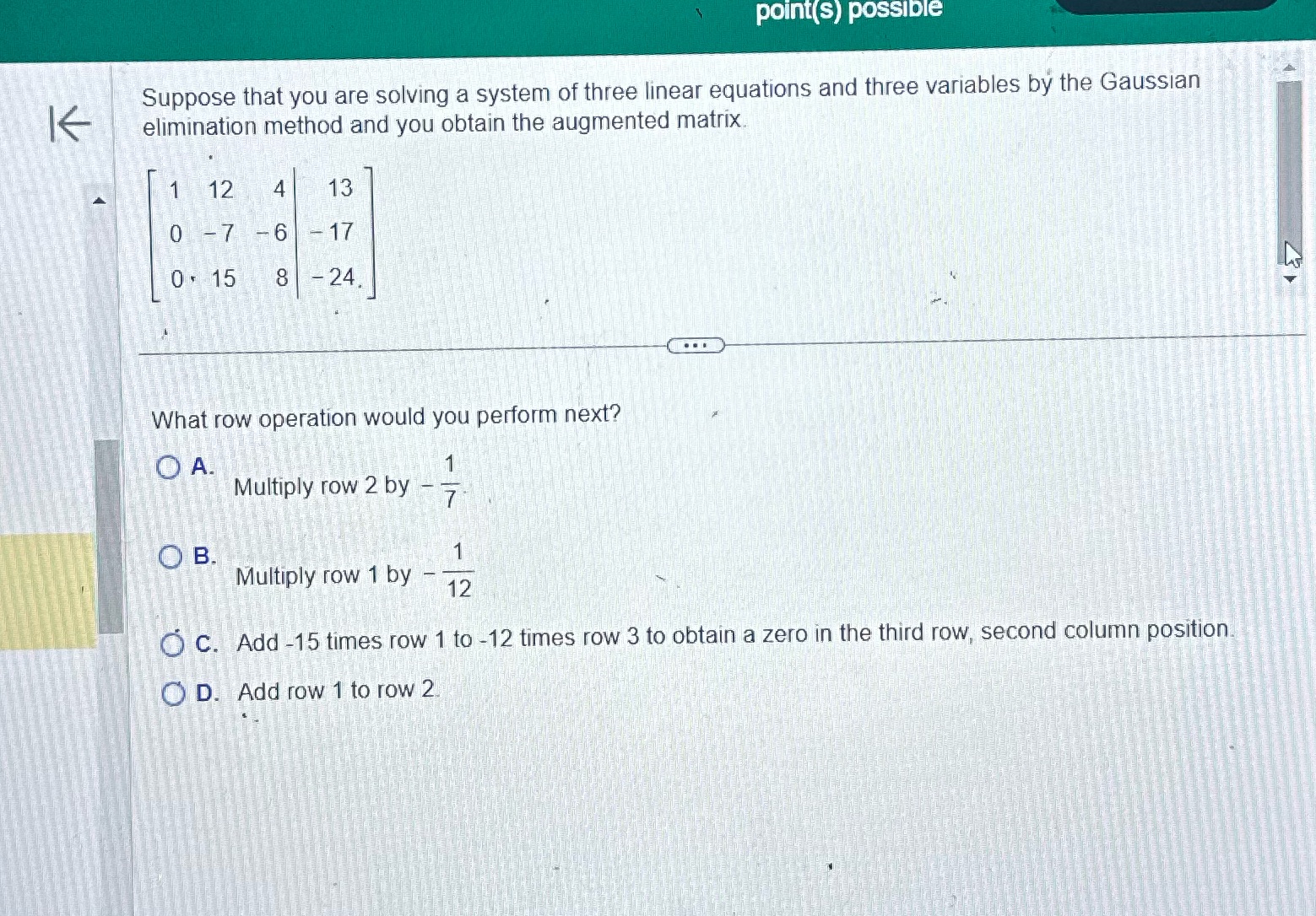 point(s) possible Suppose that you are solving a