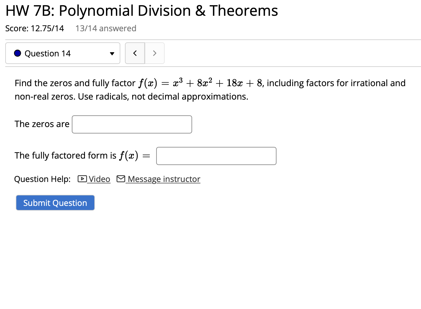 HW 7B: Polynomial Division & Theorems Score: