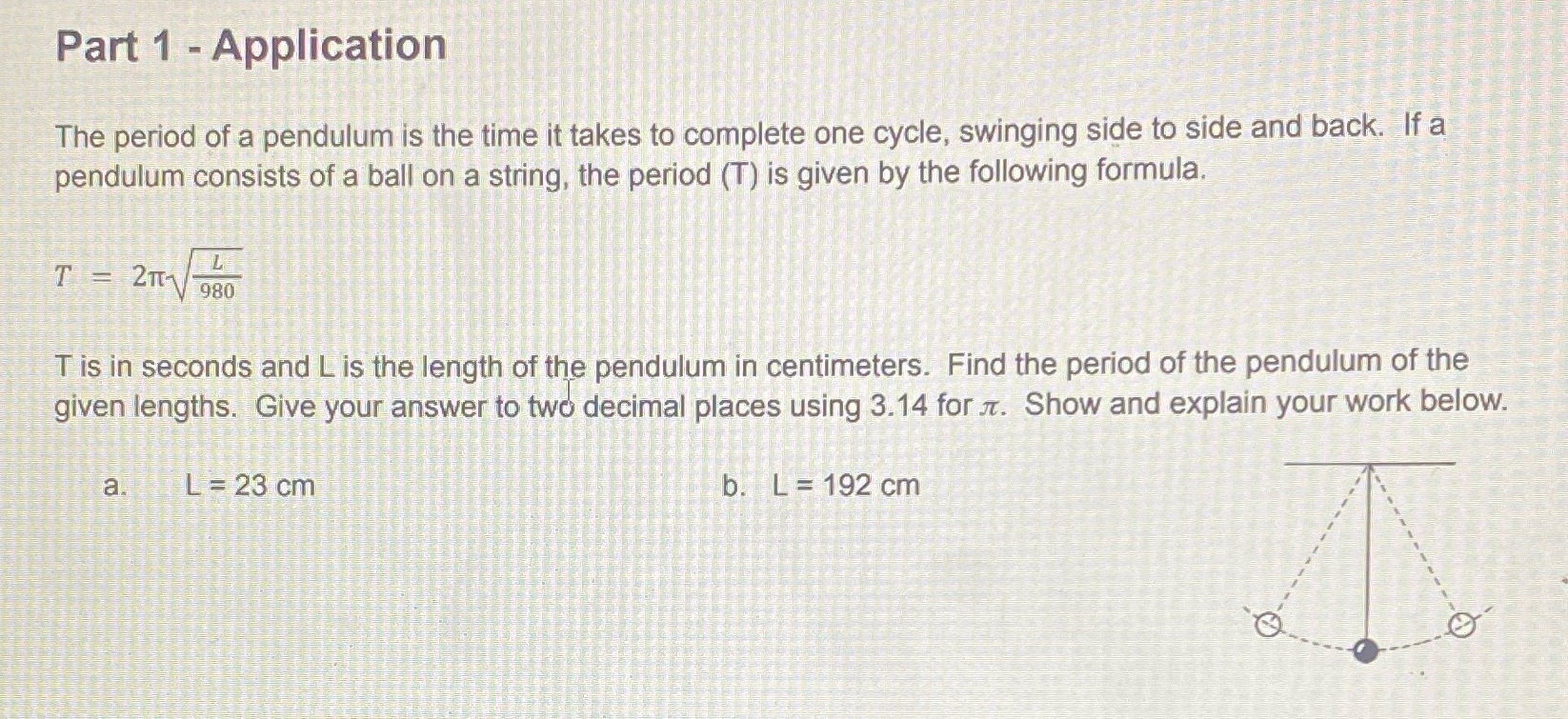 Part 1 - Application The period of a pendulum is