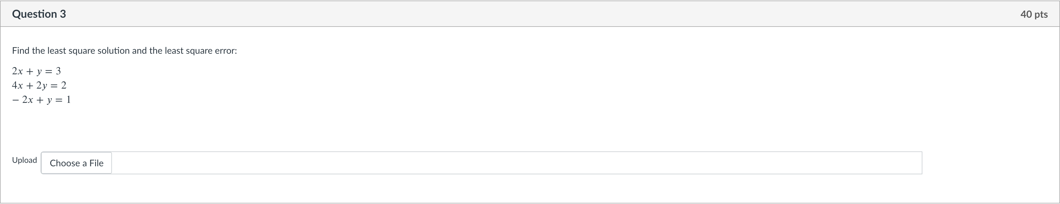 Question 3 Find the least square solution and the