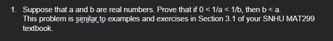 1. Suppose that a and b are real numbers. Prove