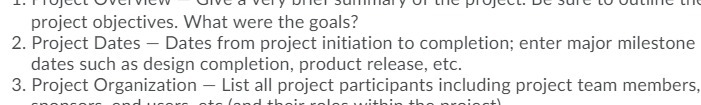 project objectives. What were the goals? 2.