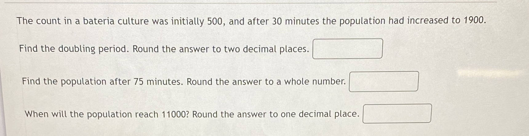The count in a bateria culture was initially 500,