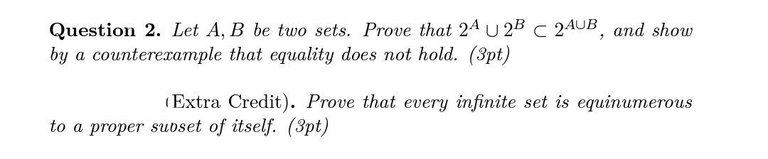 Question 2. Let A, B be two sets. Prove that 24 U