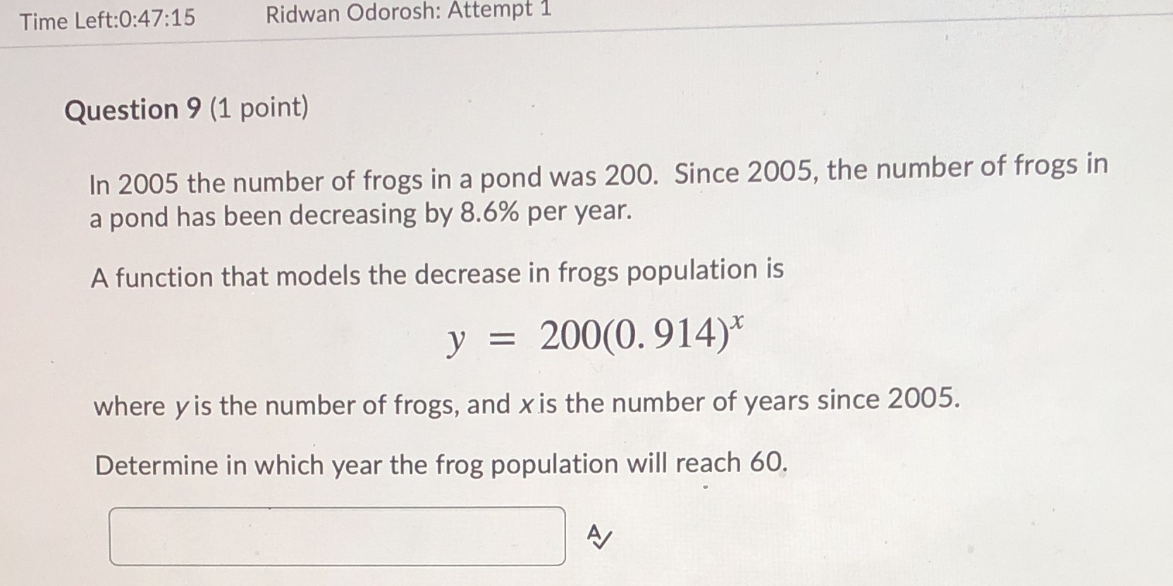 Time Left:0:47:15 Ridwan Odorosh: Attempt 1