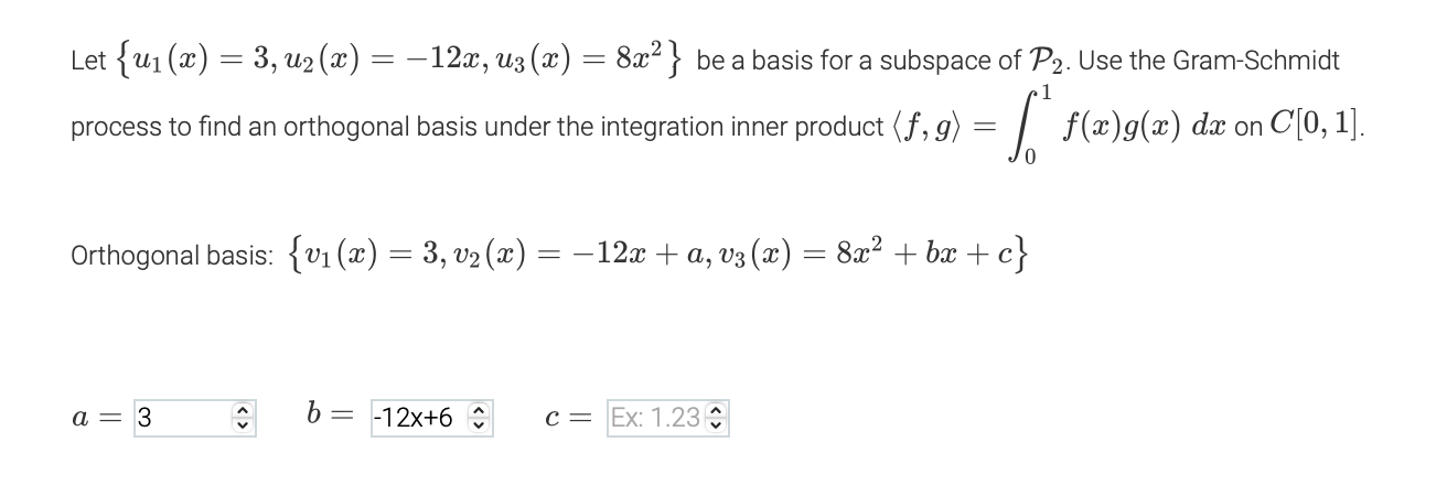 Let { ul (x) = 3, u2 (x) = -12x, u3 (x) = 8x2} be