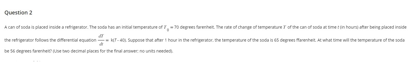 Question 2 A can of soda is placed inside a