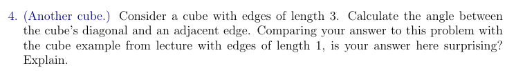4. {Another cube.) Consider a cube with edges of
