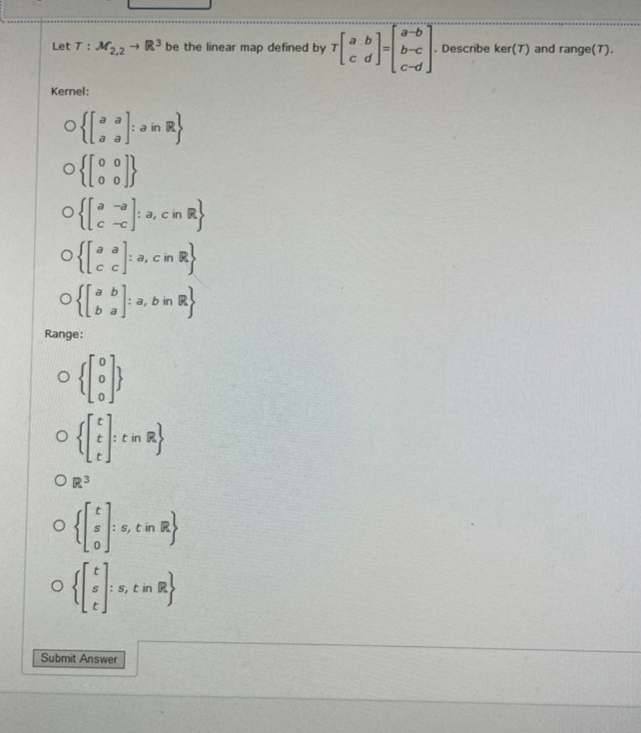 need answer only asap a-b Let T : M2.2 - 3 be the