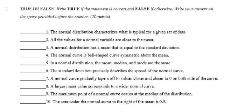 TRUE OR FALSE. Write TRUE if the statement is