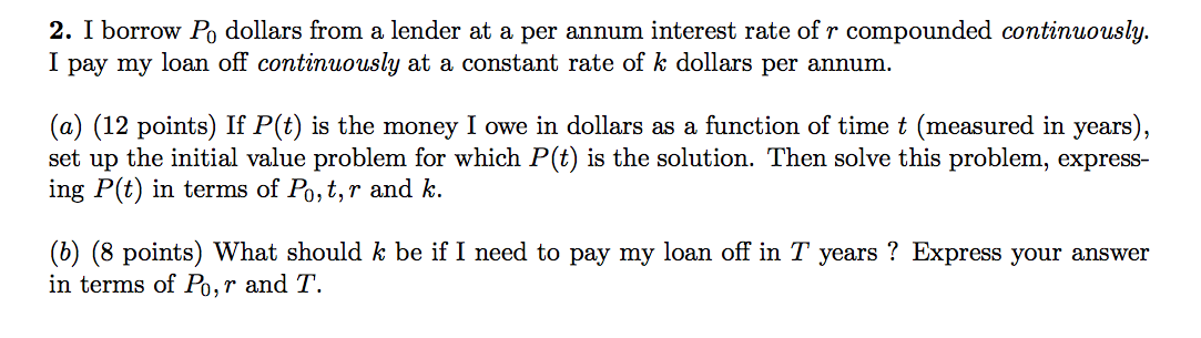 2. I borrow Pg dollars from a lender at a per