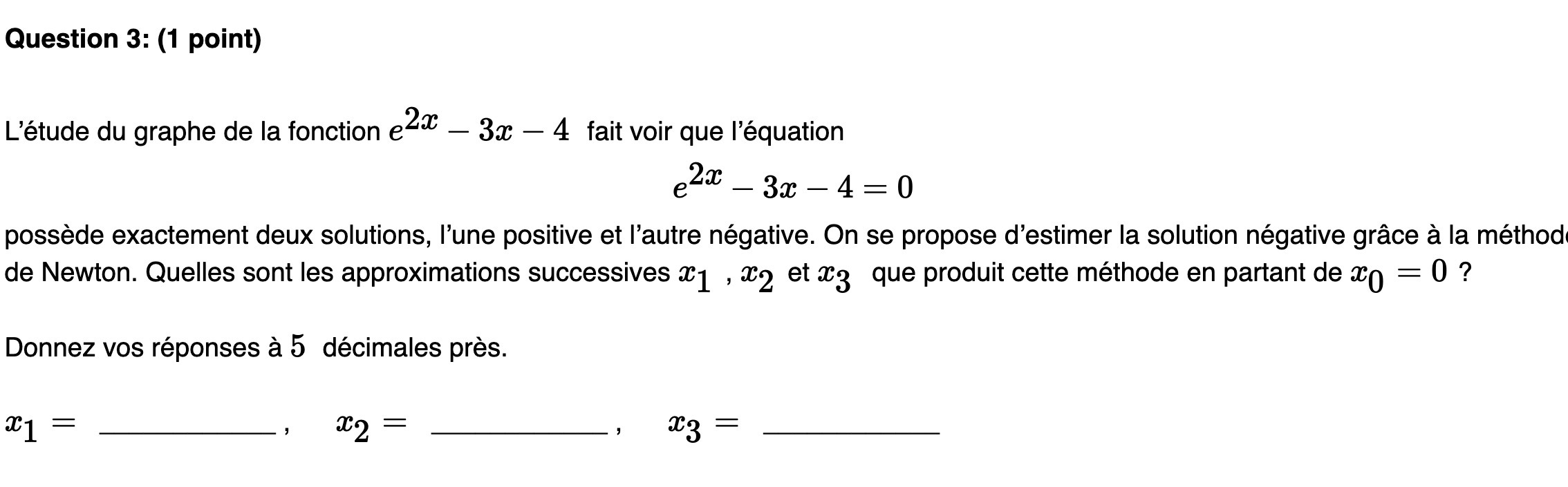 Question 3: (1 point) L'etude du graphe de