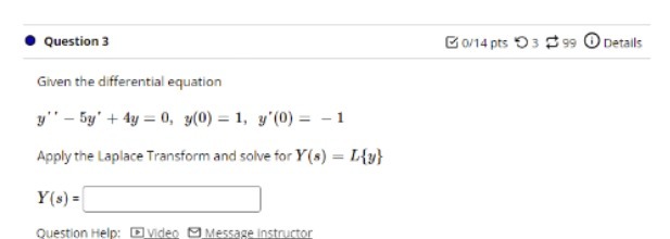 . Question 3 Go/14 pts 03 0 99 0 Details Given