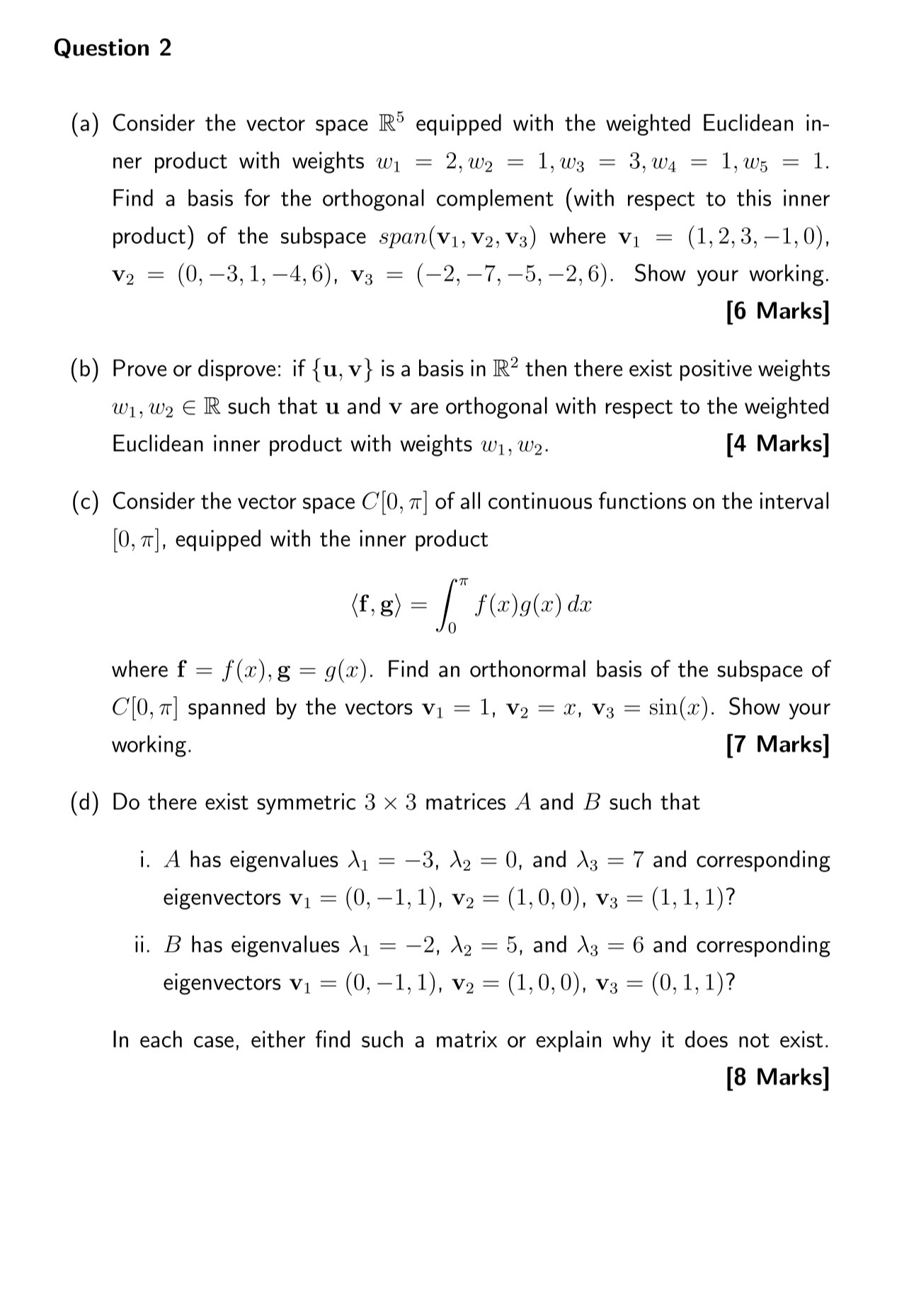 Linear Algbra Question 2 (a) Consider the vector