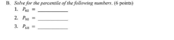B. Solve for the percentile of the following