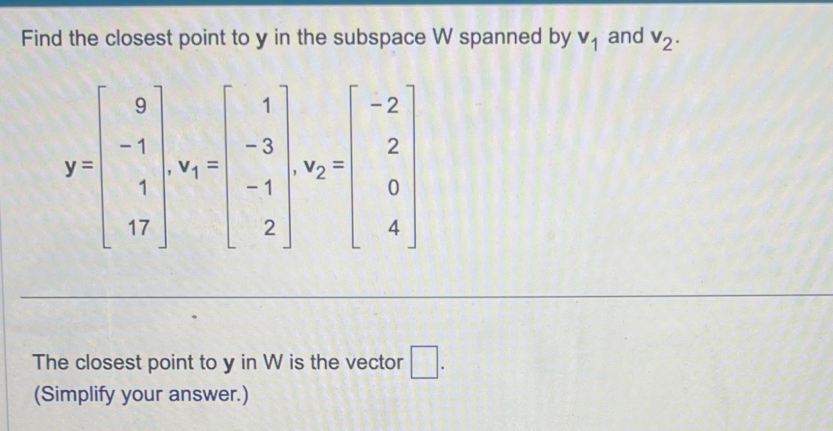 Find the closest point to y in the subspace W