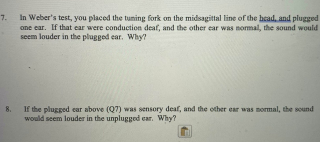 7. In Weber's test, you placed the tuning