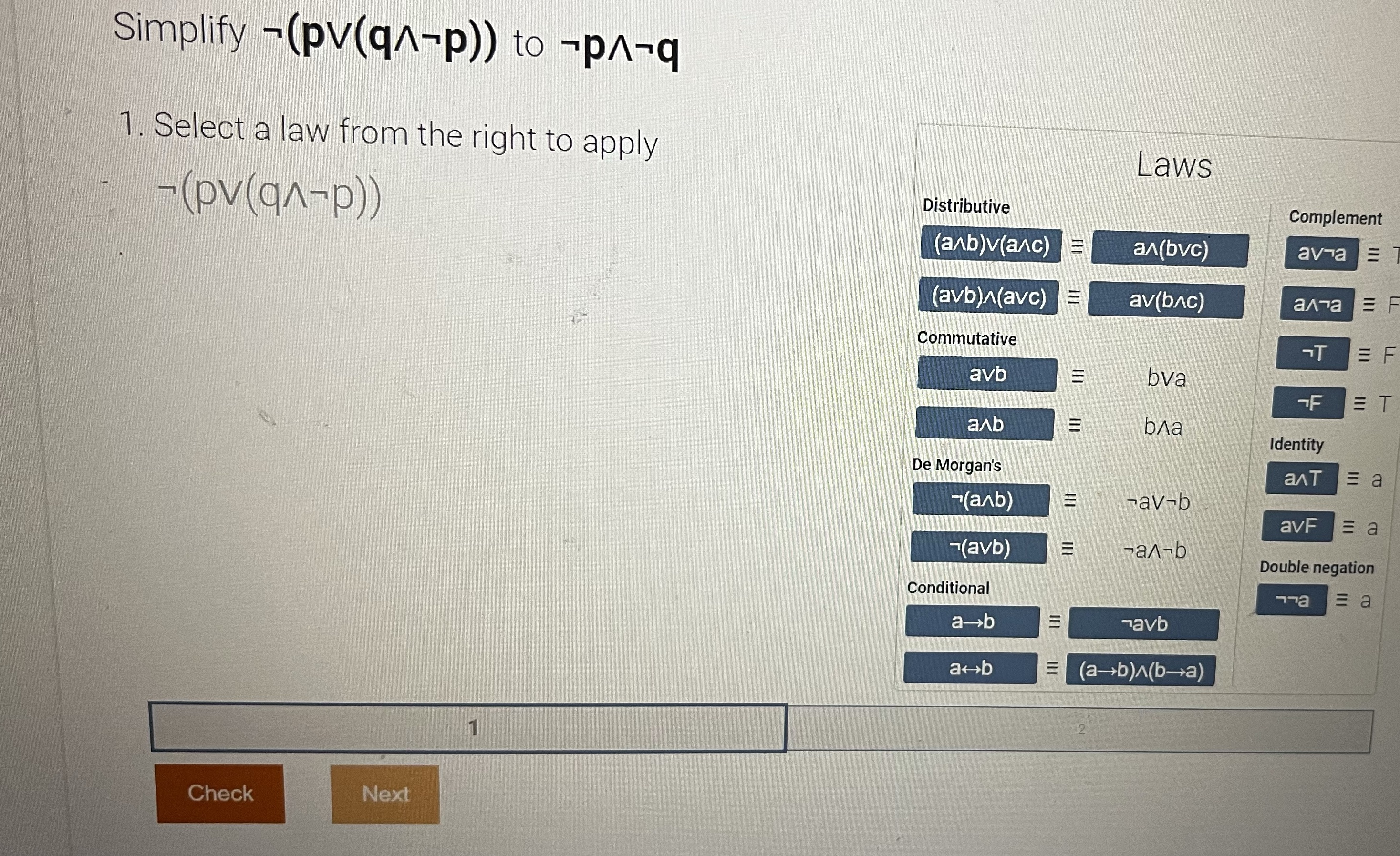 Simplify -(pv(q-p)) to -p-q 1. Select a law from