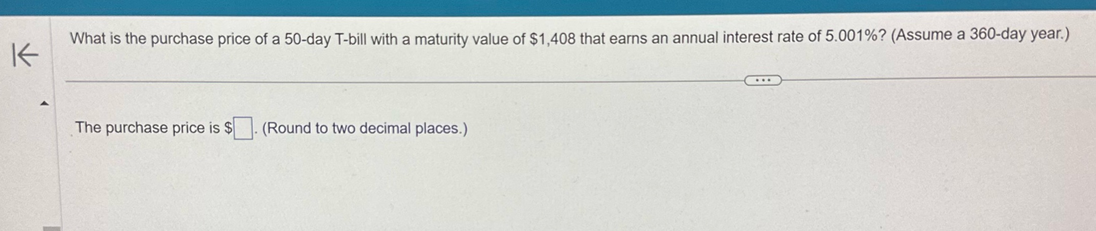 '6 What is the purchase price of a 50-day T-bill