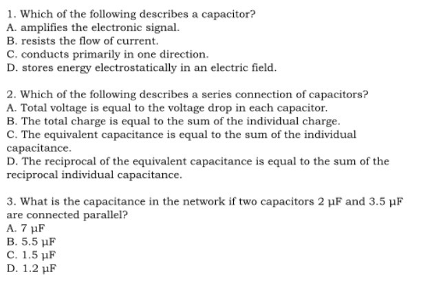 1. Which of the following describes a capacitor?