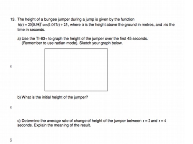 13. The height of a bungee jumper during a jump